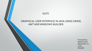 GRAPHICAL USER INTERFACE IN JAVA USING SWING AWT AND