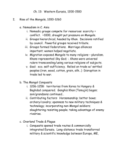 Ch. 13: Western Eurasia, 1200-1500 I. Rise of the Mongols, 1200
