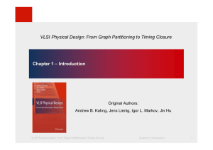 Chapter 1 – Introduction VLSI Physical Design: From Graph