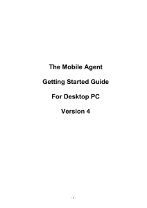 The Mobile Agent Getting Started Guide For Desktop PC Version 4