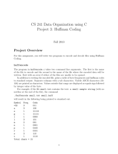 CS 241 Data Organization using C Project 3: Huffman Coding