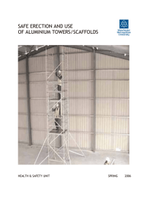 SAFE ERECTION AND USE OF ALUMINIUM TOWERS/SCAFFOLDS