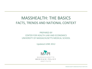 masshealth: the basics - Center for Health Law and Economics
