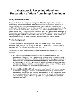 preparation of alum from aluminum metal Experiment 2 - synthesis of alum 06343 g aluminum metal reacted with 503 ml of 143 m koh to produce 43654 g of alum what is the percentage yield of alum. preparation of alum from aluminum metal Experiment 2 - synthesis of alum 06343 g aluminum metal reacted with 503 ml of 143 m koh to produce 43654 g of alum what is the percentage yield of alum.