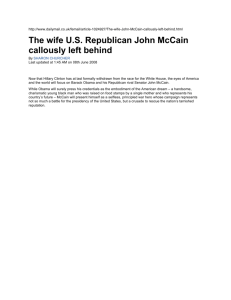 The wife US Republican John McCain callously