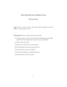 Math 20E Requirement Fulfillment Exam Practice Exam Note: This is