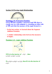 Section 28 Proving Angle Relationships Postulate 2.10 Protractor