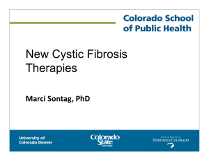 New Cystic Fibrosis Therapies