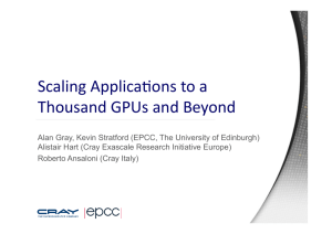 Scaling Applications to a Thousand GPUs and - GTC On