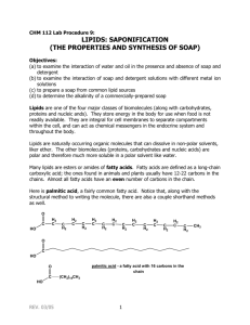 LIPIDS: SAPONIFICATION (THE PROPERTIES AND SYNTHESIS