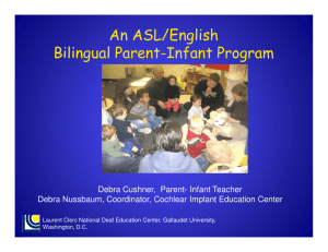 An ASL/English Bilingual Parent-Infant Program at the Laurent Clerc