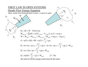 ( ) FIRST LAW IN OPEN SYSTEMS Steady Flow Energy Equation