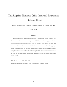 The Subprime Mortgage Crisis: Irrational Exuberance or Rational