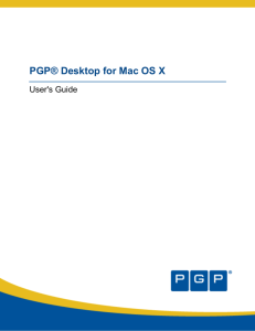 PGP® Desktop for Mac OS X User's Guide