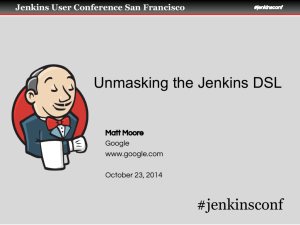 Unmasking the Jenkins DSL #jenkinsconf