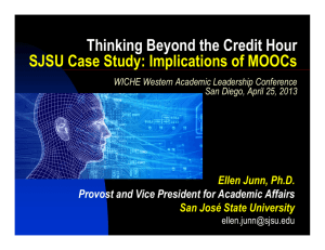 Thinking Beyond the Credit Hour SJSU Case Study: Implications of