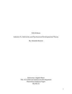 Erik Erikson Industry Vs. Inferiority and Psychosocial Developmental
