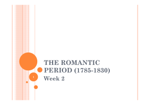 THE ROMANTIC PERIOD (1785