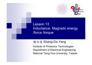 Lesson 13 Inductance, Magnetic energy /force /torque