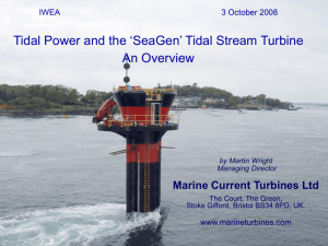 Tidal Power and the 'SeaGen' Tidal Stream Turbine An Overview