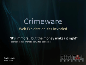 Web Exploitation Kits Revealed “It's immoral, but the money