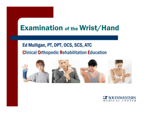 Wrist/Hand Exam Lecture