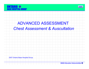 ADVANCED ASSESSMENT Chest Assessment & Auscultation