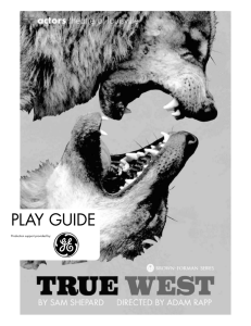 True West Play Guide - Actors Theatre of Louisville