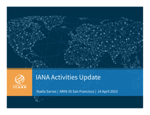IANA Activities Update - Internet Assigned Numbers Authority