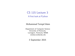 CS 115 Lecture 3 - A first look at Python
