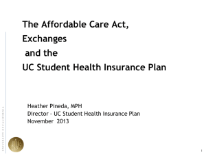 The Affordable Care Act, Exchanges and the UC Student Health