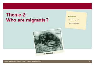 Theme 2: Who are migrants?