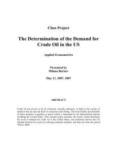The Determination of Demand for crude oil in the US.