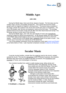 Music culture Middle Ages (400-1400) During the Middle Ages