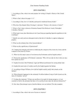 howard zinn chapter 1 study questions Zinn chapter 1- question part i 1 zinn s main purpose for writing a people s history of the united states is to show history from the point of. howard zinn chapter 1 study questions Zinn chapter 1- question part i 1 zinn s main purpose for writing a people s history of the united states is to show history from the point of.