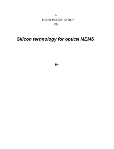 1.Silicon technology for optical MEMS
