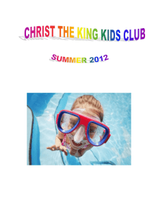 Welcome to Christ the King Kids Club 2012 summer program. We