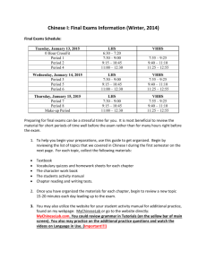 Chinese I: Final Exams Information (Winter, 2014) Final Exams