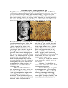 Thucydides: History of the Peloponnesian War Thucydides was an