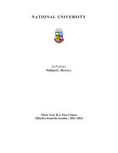 NATIONAL UNIVERSITY Syllabus Subject: History Three Year B.A
