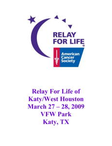 Relay For Life of Katy/West Houston March 27 – 28, 2009 VFW Park