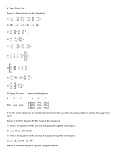 A Clone of Your Test Section 1: Matrix Arithmetic (No Calculator) +