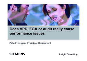 Does VPD, FGA or audit really cause , y performance issues