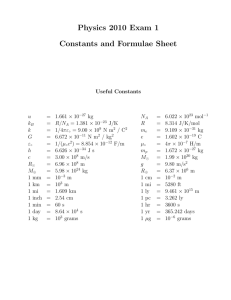 Physics 2010 Exam 1 Constants and Formulae Sheet