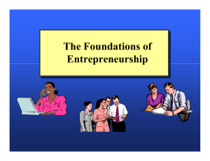 The Foundations of Entrepreneurship The Foundations of
