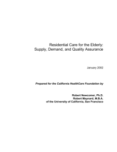 Residential Care for the Elderly: Supply, Demand, and Quality
