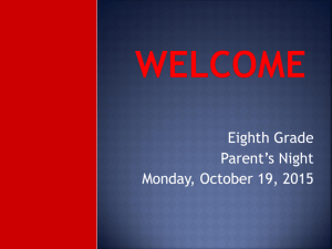 Eighth Grade Parent's Night Monday, October 19, 2015