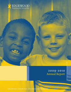 2009/2010 Annual Report - Edgewood Center for Children and