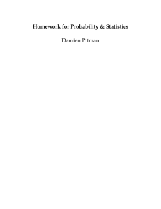 Homework for Probability & Statistics Damien Pitman