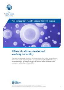 Effects of caffeine, alcohol and smoking on fertility